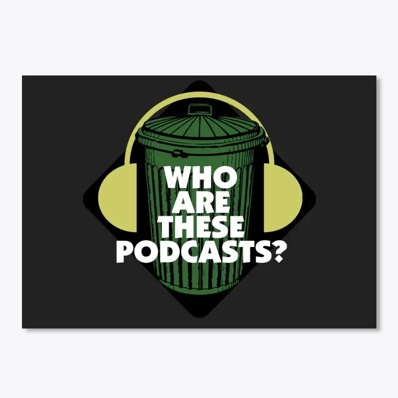 Who Are These Podcasts Logo